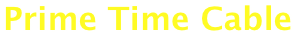Prime Time Cable